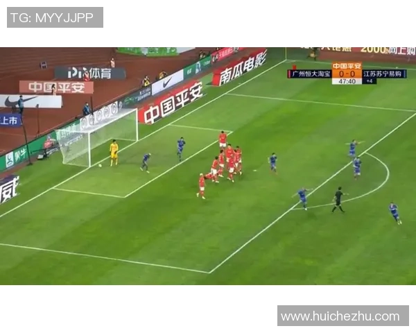 江苏苏宁与广州恒大热身赛精彩回顾与战术分析 江苏苏宁与广州恒大热身赛精彩回顾与战术分析