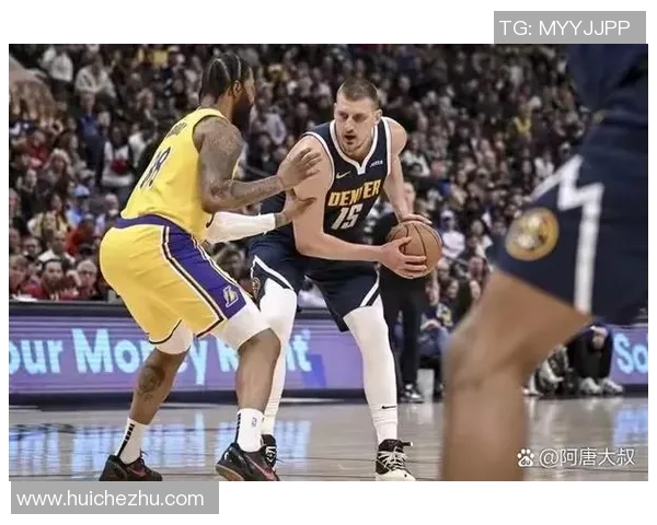 湖人掘金G2上半场精彩回顾与战术分析展现对决魅力 湖人掘金G2上半场精彩回顾与战术分析展现对决魅力